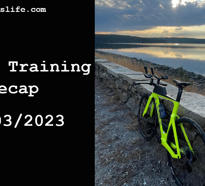 Run is Life – Weekly Training Recap – 4/3/2023